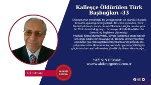 Kalleşçe Öldürülen Türk Başbuğları -33