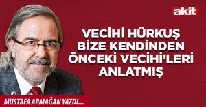 Vecihi Hürkuş bize kendinden önceki Vecihi’leri anlatmış