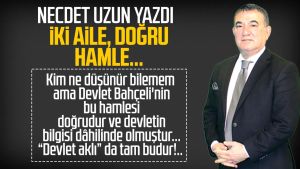 Necdet Uzun yazdı: İki aile, doğru hamle...