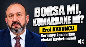 BORSA MI, KUMARHANE Mİ?