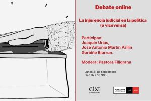 La injerencia judicial en política (o viceversa)