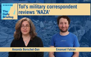 Daily Briefing Sept. 28 – ToI’s military correspondent reviews ‘NAZA’