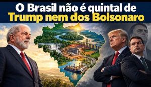 O Brasil não é quintal de Trump nem dos Bolsonaro