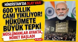 HİNDİSTAN’DA CAMİLER BASKI ALTINDA