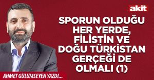 Sporun olduğu her yerde, Filistin ve Doğu Türkistan gerçeği de olmalı (1)