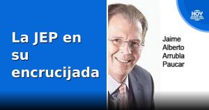 La JEP en su encrucijada