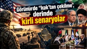Görünürde “Irak’tan çekilme”, derinde kirli senaryolar