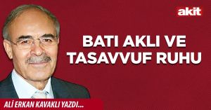 Batı aklı ve tasavvuf ruhu
