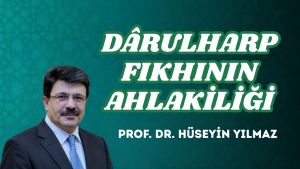 DÂRULHARP FIKHININ AHLAKİLİĞİ