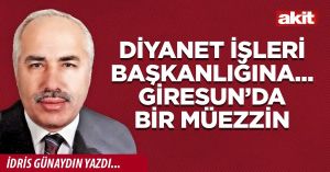 Diyanet İşleri Başkanlığına... Giresun’da bir müezzin