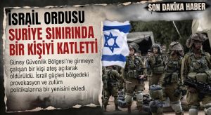 İSRAİL’DEN SURİYE’DE PROVOKASYON: BİR SİVİL KATLEDİLDİ
