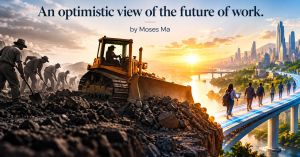 An Optimistic View of the Future of Work