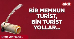 Bir memnun turist, bin turist yollar...