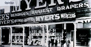 My grandfather built Myer from nothing. The bile of this debate harms all of us