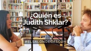 La política al servicio de la vida cotidiana | Alicia García Ruiz sobre Judith Shklar
