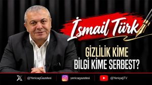 Gizlilik kime, bilgi kime serbest?