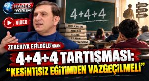 Zekeriya Efiloğlu’ndan 4+4+4 Tartışması: “Kesintisiz Eğitimden Vazgeçilmeli”