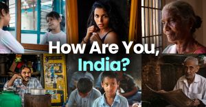 How Are You, India?