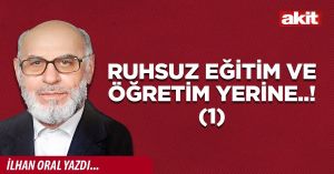 Ruhsuz eğitim ve öğretim yerine..! (1)