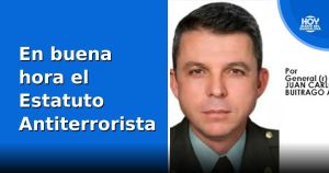 En buena hora el Estatuto Antiterrorista