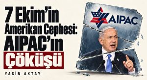 7 EKİM’İN AMERİKAN CEPHESİ: AIPAC’IN ÇÖKÜŞÜ