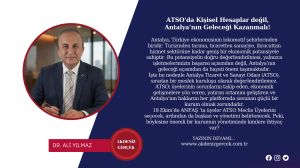 ATSO’da Kişisel Hesaplar değil, Antalya’nın Geleceği Kazanmalı!