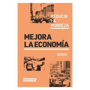 Campaña de ‘AlterEco’ para editar el libro ‘Reducir la pobreza mejora la economía’