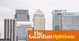 The Guardian view on the banks: too big to fail cannot mean too big to tax