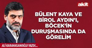 Bülent Kaya ve Birol Aydın’ı, Böcek’in duruşmasında da görelim