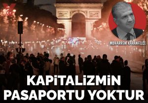 Kapitalizmin pasaportu yoktur