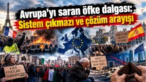 Avrupa'yı saran öfke dalgası: Sistem çıkmazı ve çözüm arayışı