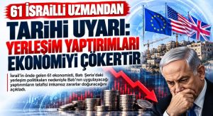 61 İsrailli Uzmandan Tarihi Uyarı
