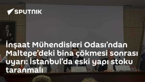 İnşaat Mühendisleri Odası’ndan Maltepe’deki bina çökmesi sonrası uyarı: İstanbul’da eski yapı stoku taranmalı