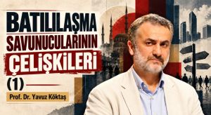 BATILILAŞMA SAVUNUCULARININ ÇELİŞKİLERİ (1)
