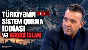 Türkiyənin əsl böyüklüyü İslam adına nə qədər gü