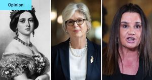 What do Jacqui Lambie, Helen Haines and Queen Victoria have in common? Far too much