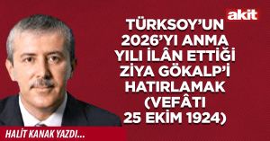 TÜRKSOY’un 2026’yı anma yılı ilân ettiği Ziya Gökalp’i hatırlamak (vefâtı 25 Ekim 1924)