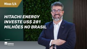 Hitachi Energy investe US$ 281 milhões no Brasil e promete anunciar novo plano para o país