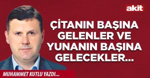 Çitanın başına gelenler ve Yunanın başına gelecekler…