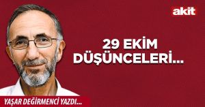 29 Ekim düşünceleri…