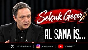 Al sana iş…